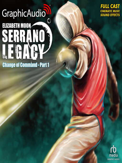 Title details for Change of Command, Part 1 of 2 by Elizabeth Moon - Available